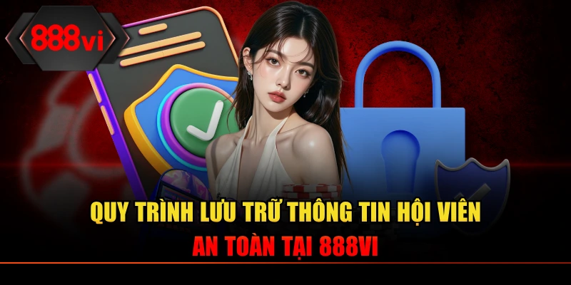 Quy trình bảo mật dữ liệu thành viên tại nhà cái 888VI