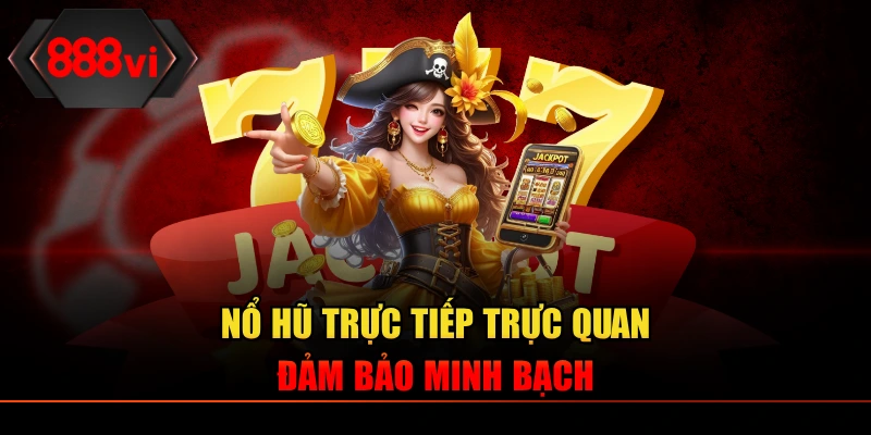 Nổ hũ chơi trực tiếp 888VI tổ chức các sự kiện hấp dẫn