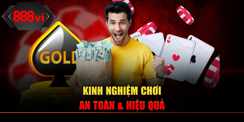 Kinh nghiệm chơi game an toàn & hiệu quả 100%